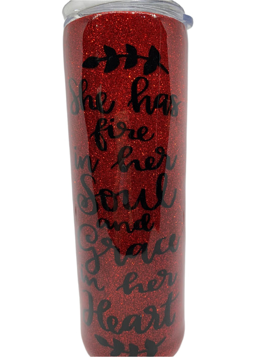 She has fire in her soul & grace in her heart